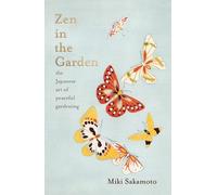 Miki Sakamoto Zen in the Garden (Copertina rigida)