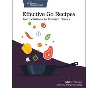 Miki Tebeka Effective Go Recipes (Tascabile)