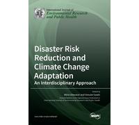 Mikio Ishiwatari Da Disaster Risk Reduction and Climate Chang (Copertina rigida)
