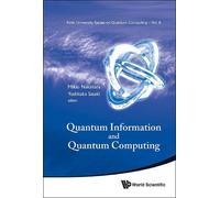 Mikio Nakahara Quantum Information And Quantum Computing - Pr (Copertina rigida)