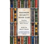 Mikita Brottman The Maximum Security Book Club (Tascabile)