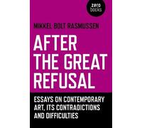 Mikkel Bolt Rasmussen After the Great Refusal (00)