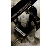 Mikkel Bolt Rasmussen Crisis to Insurrection (Tascabile)