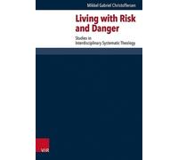 Mikkel Gabriel Christoffersen Living with Risk and Danger (Copertina rigida)