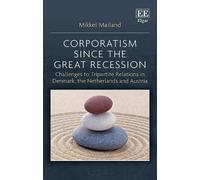 Mikkel Mailand Corporatism since the Great Recession (Copertina rigida)