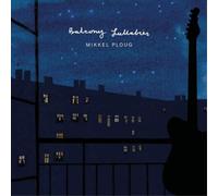 Mikkel Ploug Balcony Lullabies (Vinyl LP) 12" Album
