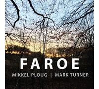 Mikkel Ploug & Mark Turner Faroe (CD) Album