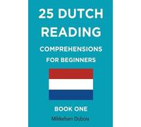 Mikkelsen DuBois 25 Dutch Reading Comprehensions for Beginners (Tascabile)