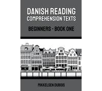 Mikkelsen DuBois Danish Reading Comprehension Texts (Tascabile)