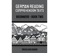 Mikkelsen DuBois German Reading Comprehension Texts (Tascabile)