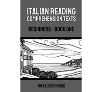 Mikkelsen DuBois Mikkelsen Duboi Italian Reading Comprehension Text (Tascabile)