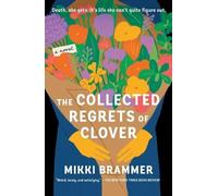 Mikki Brammer The Collected Regrets of Clover (Tascabile)