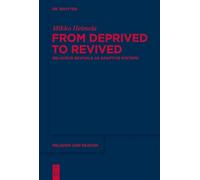 Mikko Heimola From Deprived to Revived (Copertina rigida) Religion and Reason