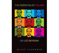 Mikko Tuhkanen The Essentialist Villain (Tascabile)