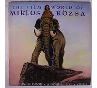 MIKLOS ROZSA - the film world of