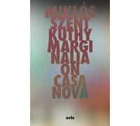 Miklós Szentkuthy Marginalia On Casanova (Tascabile) Critical Century