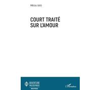 Miklos Vetö Court traité sur l'amour (Tascabile) Ouverture Philosophique