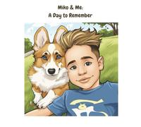 Miko & Me: A Day to Remember