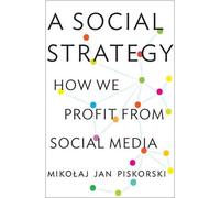 Mikolaj Jan Piskorski A Social Strategy (Copertina rigida)