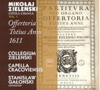 Mikolaj Zielens Mikolaj Zielenski: Opera Omnia: Offertoria Totius Anni 1611 (CD)