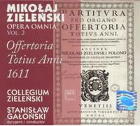 Mikolaj Zielenski Mikolaj Zielenski: Offertoria Totius Anni 1611 (CD) Album