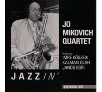 Mikovich,Jo Quartet Feat Köszegi,Imre - Jazzin