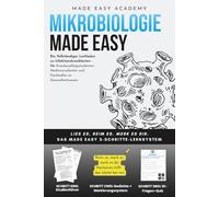 Mikrobiologie Made Easy: Ein Vollständiger Leitfaden zu Infektionskrankheiten für Krankenpflegestudenten, Medizinstudenten und Fachkräfte im Gesundheitswesen