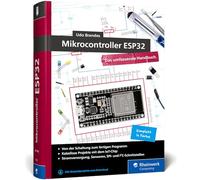 Mikrocontroller ESP32: Das umfassende Handbuch