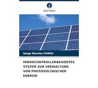 MIKROCONTROLLERBASIERTES SYSTEM ZUR VERWALTUNG VON PHOTOVOLTAISCHER ENERGIE