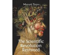Mikulás Teich The Scientific Revolution Revisited (Tascabile)