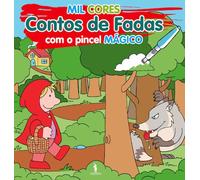 Mil cores: Contos Tradicionais com o Pincel Mágico