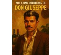 Mil e Uma Mulheres de Don Giuseppe