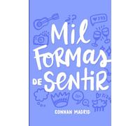 MIL FORMAS DE SENTIR: MIL FORMAS DE SENTIR