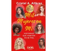 Mil Mujeres en Mí: Historias que habitan en mi piel
