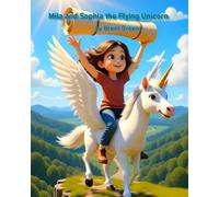 Mila and Sophia the Flying Unicorn
