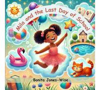 Mila and the Last Day of School