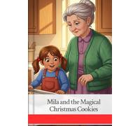 Mila and the magical Christmas cookies