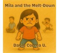 Mila and the Melt-Down: 1