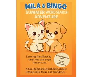 Mila & Bingo’s Summer Word Search Adventure: A fun educational workbook to boost reading skills, focus, and confidence