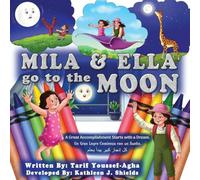Mila & Ella Go To The Moon, A Great Accomplishment Starts with a Dream. Coloring Book