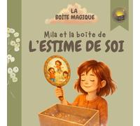 Mila et la boîte de l'estime de soi