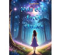 Mila et la forêt étoilée
