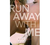 Mila Gray Run Away with Me (Copertina rigida)