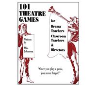 Mila Johansen 101 Theatre Games (Tascabile)