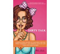 Mila Lebedev Dirty Talk (Tascabile)