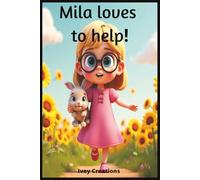 Mila loves to help: A Sweet Woodland Adventure About Helping Others