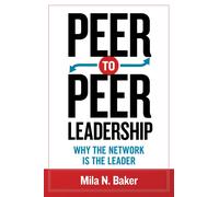 Mila N Baker Peer-to-Peer Leadership (Tascabile)