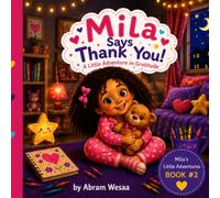Mila Says Thank You: A little Adventure in Gratitude