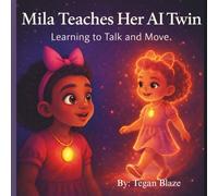 Mila Teaches Her AI Twin: Learning To Talk And Move