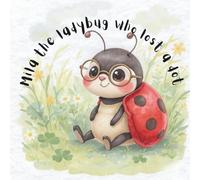 Mila the Ladybug who lost a dot